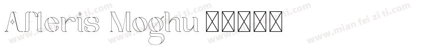 Afteris Moghu字体转换